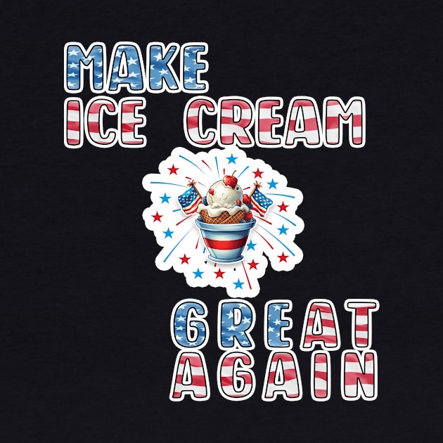 Make Ice Cream Great Again by Kacpi-Design